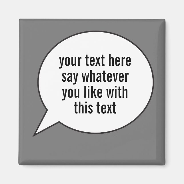 Word Bubble Speech Ballon with your words magnet (Front)