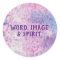 Word, Image & Spirit