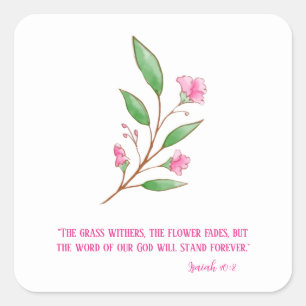 Word of God Stands Forever Pink Floral  Square Sticker