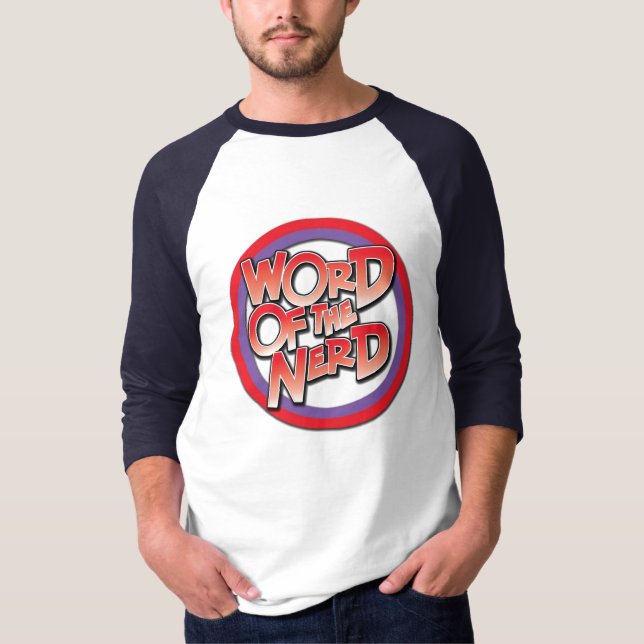 Word of the Nerd Basic 3/4 Sleeve T-Shirt (Front)
