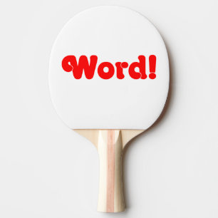 Word! Ping Pong Paddle