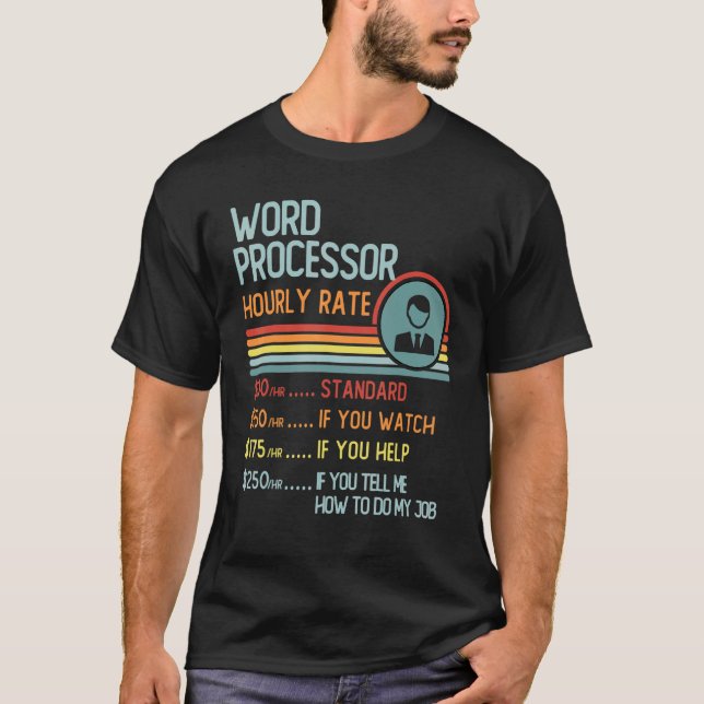 Word Processor Hourly Rate T-Shirt Retro Job Title (Front)