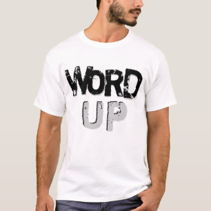 Word up T-Shirt