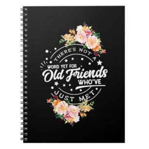 Word Yet For Old Friends Notebook