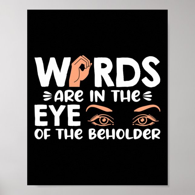 Words are in your eye of the beholder American Sig Poster (Front)