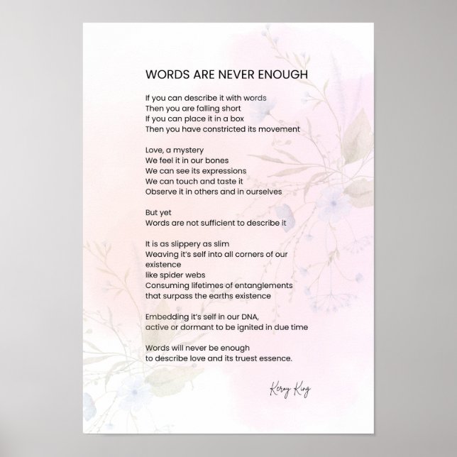 Words Are Never Enough - Encouragement Poem Poetry Poster (Front)