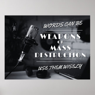 Words Can Be WMDs - Auditory Accountability Poster