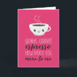 Words Cannot Espresso Coffee Funny Valentine's Day Holiday Card<br><div class="desc">Funny Valentine's Day card for your loved ones. Perfect for those who love humour, jokes and puns. A great Valentine's Day greeting card for husband, wife, boyfriend, girlfriend or best friend. Celebrate love with laughter and humour. Personalise the message to fit your occasion. You can also change the background colour...</div>