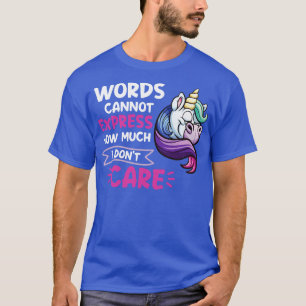 Words Cannot Express How Much I Do Unicorn Funny U T-Shirt