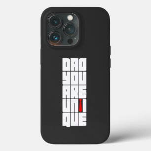 Words Dad You Are Unique iPhone 13 Pro Case