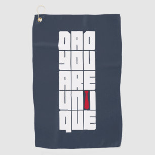 Words Dad You Are Unique Golf Towel