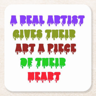 WORDS FOR THOSE WHO LOVE ART SQUARE PAPER COASTER