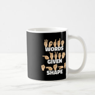Words given shape ASL American Sign Language Coffee Mug