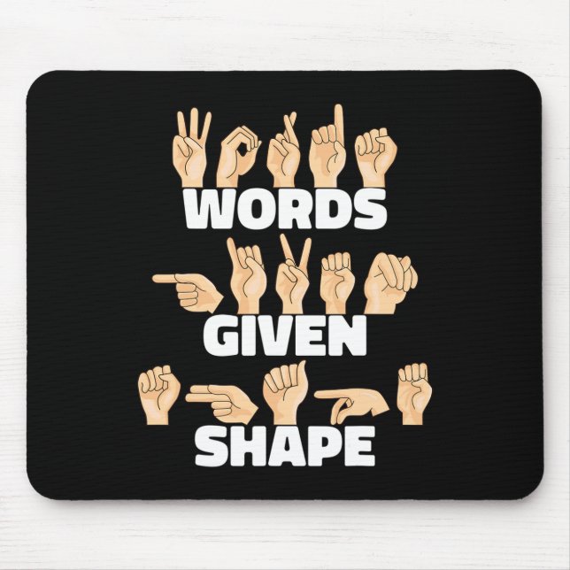 Words given shape ASL American Sign Language  Mouse Mat (Front)