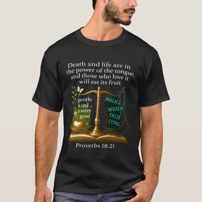 Words have power — Proverbs 18:21 Christian Bible  T-Shirt (Front)
