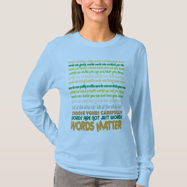 Words Matter T-Shirt (Front)