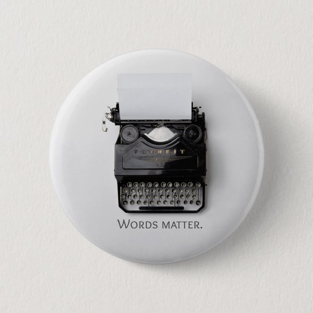 Words Matter Typewriter 6 Cm Round Badge (Front)