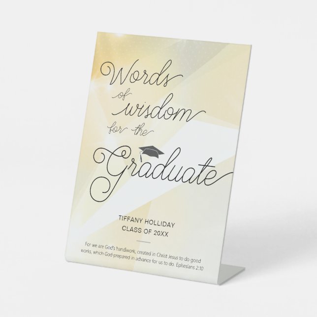 Words of Wisdom for the Graduate Gold  Pedestal Sign (Front)