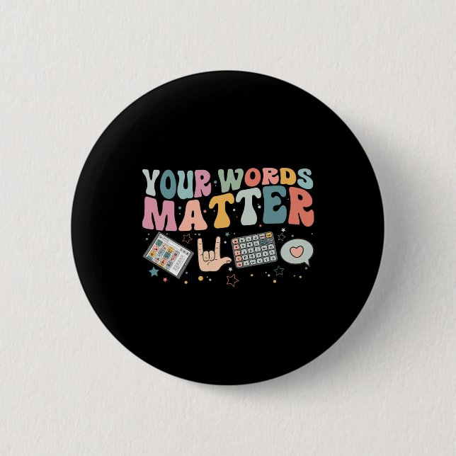 Words Problem Speech Therapy Language Pathologist  6 Cm Round Badge (Front)