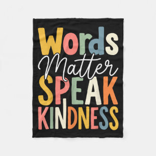 Words Speak Kindness Fleece Blanket