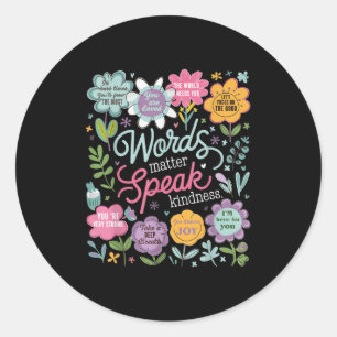 Words Speak Kindness Insrational Floral Sitive  Classic Round Sticker
