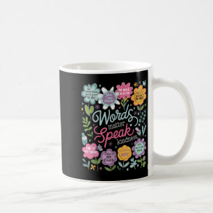 Words Speak Kindness Insrational Floral Sitive  Coffee Mug