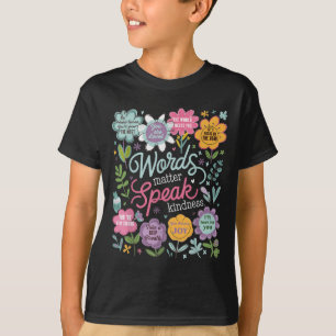 Words Speak Kindness Insrational Floral Sitive T-Shirt