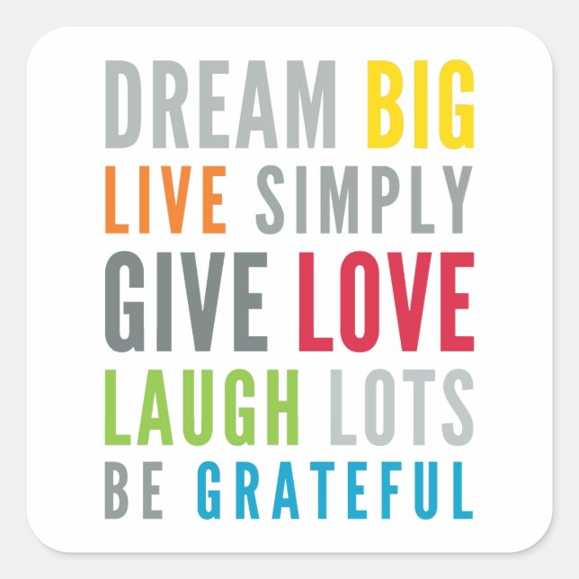 WORDS TO LIVE BY modern motivational mantra quote Square Sticker (Front)