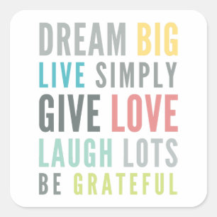 WORDS TO LIVE BY modern motivational mantra quote Square Sticker