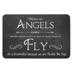 Words To Live By - Women Are Angels Magnet