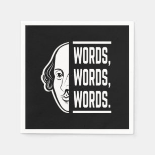 Words Words Words Shakespeare Quote Thespian Napkin