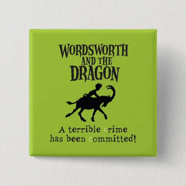 Wordsworth & the Dragon Square Button (Front)