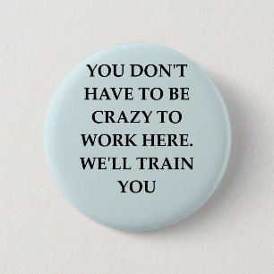 WORK2.png 6 Cm Round Badge