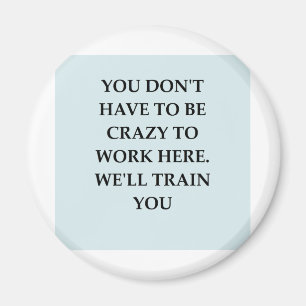 WORK2.png Magnet