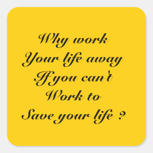Work and life square sticker