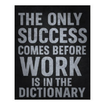 Work before Success - Motivational Poster