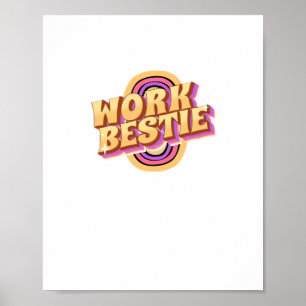 Work Bestie Classic Poster