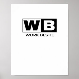Work Bestie Classic Poster