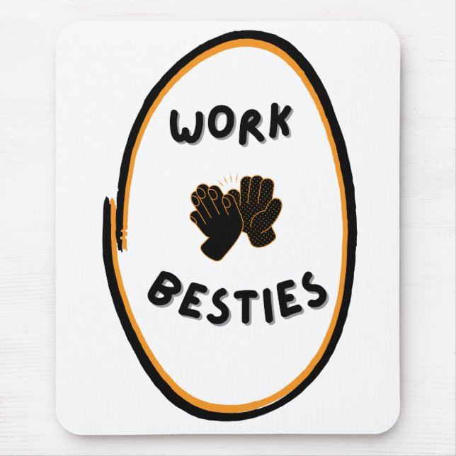 Work Bestie Emotional Support,work friends Mouse Mat (Front)