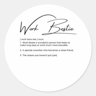 Work Bestie Funny Coworker & Colleague Classic Round Sticker
