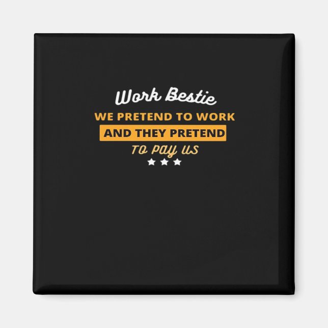 Work Bestie Funny Coworker Quote Classic Magnet (Front)