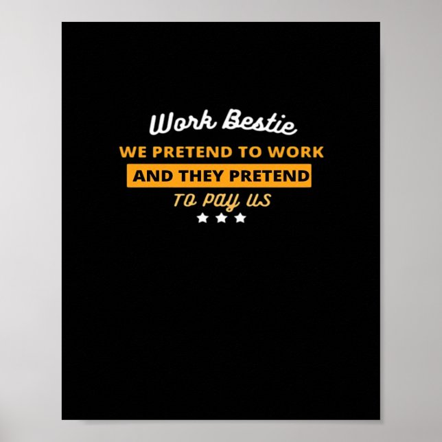 Work Bestie Funny Coworker Quote Classic Poster (Front)