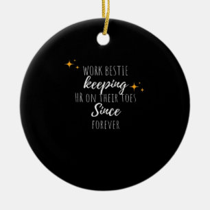 Work Bestie Funny Work Office Coworker Classic Ceramic Tree Decoration