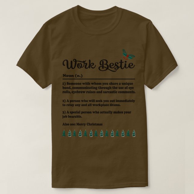 Work Bestie T-Shirt (Design Front)