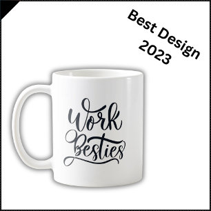 Work Besties - Co-worker Friend Gift Mug - Cursive