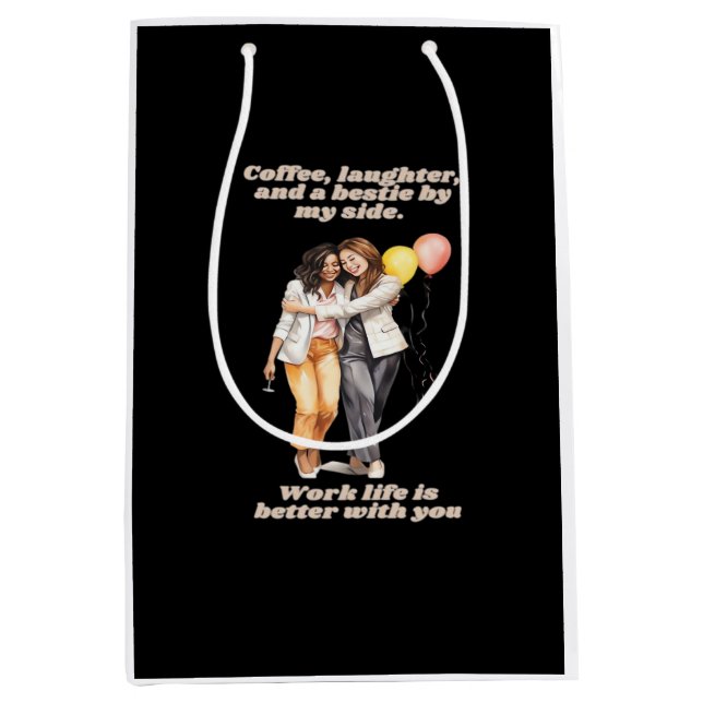 Work Besties Funny Medium Gift Bag (Front)