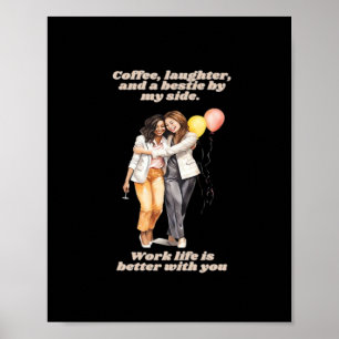 Work Besties Funny Poster
