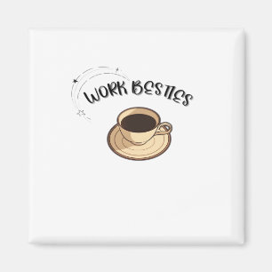 Work Besties Matching Classic Magnet