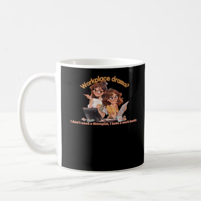 Work Besties Workplace Drama Classic Coffee Mug (Left)