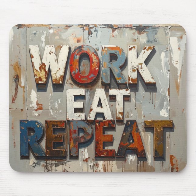 Work eat repeat mouse mat (Front)